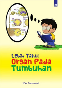 Image of LEBIH TAHU; ORGAN PADA TUMBUHAN