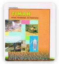 Image of TIMAH POTENSI, PENAMBANGAN, DAN PEMANFAATAN
